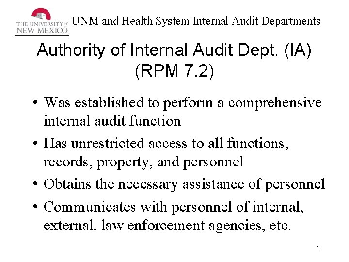 UNM and Health System Internal Audit Departments Authority of Internal Audit Dept. (IA) (RPM