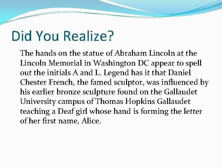 Did You Realize? The hands on the statue of Abraham Lincoln at the Lincoln