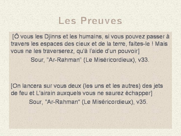 Les Preuves [Ô vous les Djinns et les humains, si vous pouvez passer à