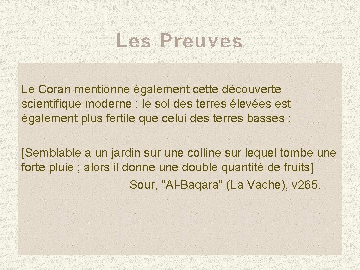 Les Preuves Le Coran mentionne également cette découverte scientifique moderne : le sol des