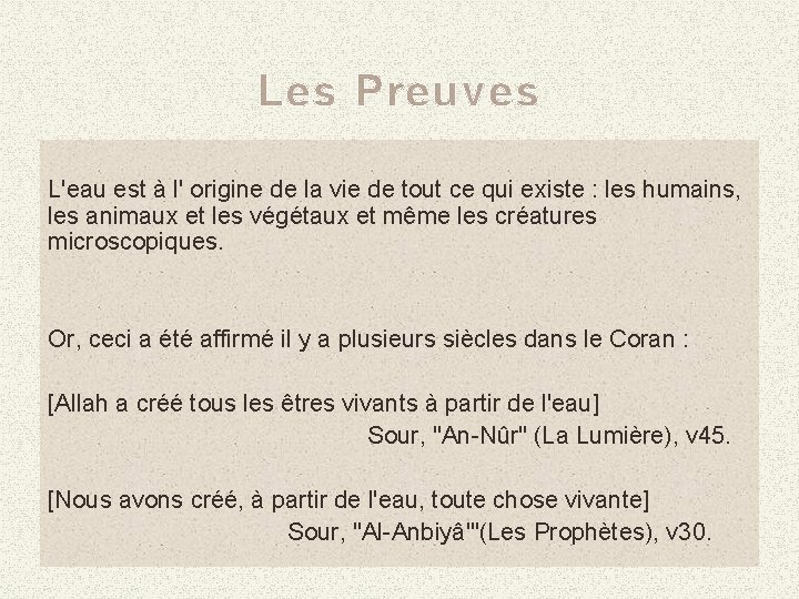 Les Preuves L'eau est à l' origine de la vie de tout ce qui