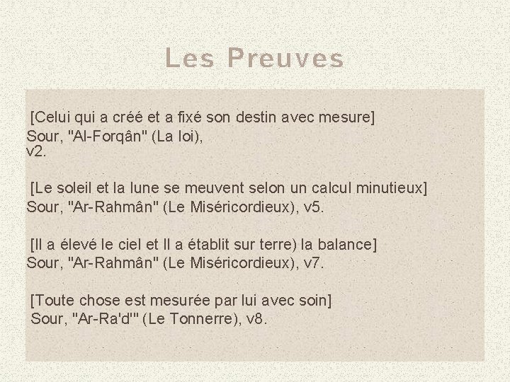 Les Preuves [Celui qui a créé et a fixé son destin avec mesure] Sour,