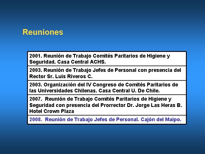 Reuniones 2001. Reunión de Trabajo Comités Paritarios de Higiene y Seguridad. Casa Central ACHS.