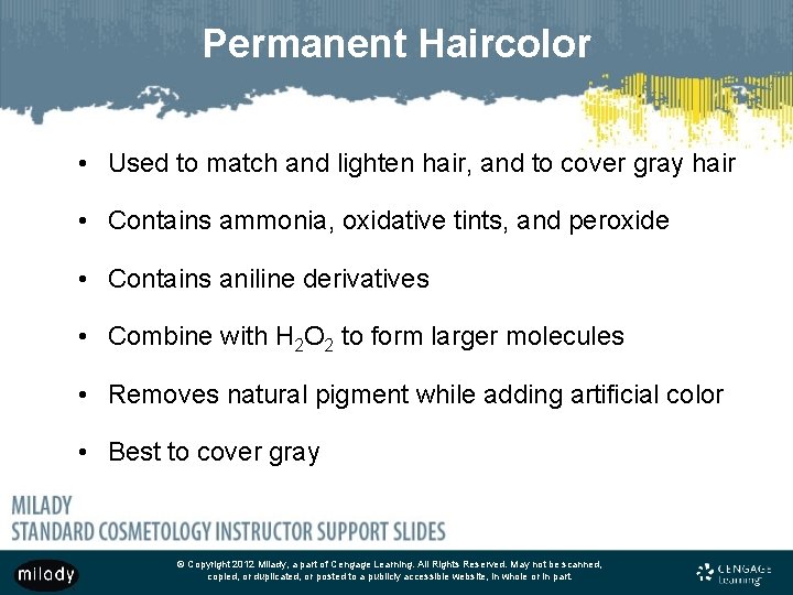 Permanent Haircolor • Used to match and lighten hair, and to cover gray hair