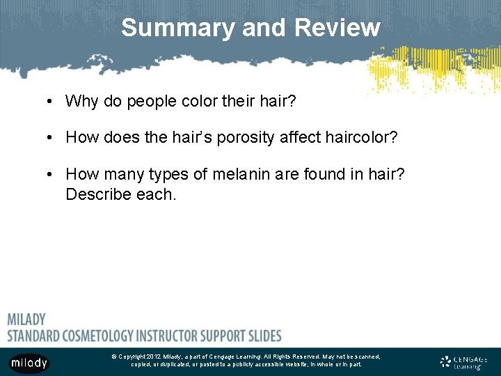 Summary and Review • Why do people color their hair? • How does the