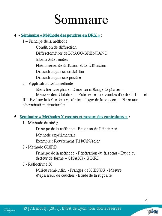 Sommaire 4 - Séminaire « Méthode des poudres en DRX » : 1 – Sommaire 4 - Séminaire « Méthode des poudres en DRX » : 1 –