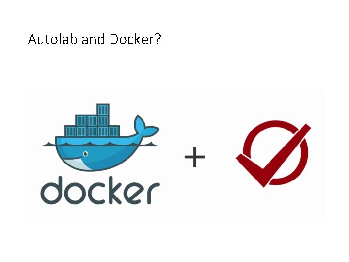 Autolab and Docker? 