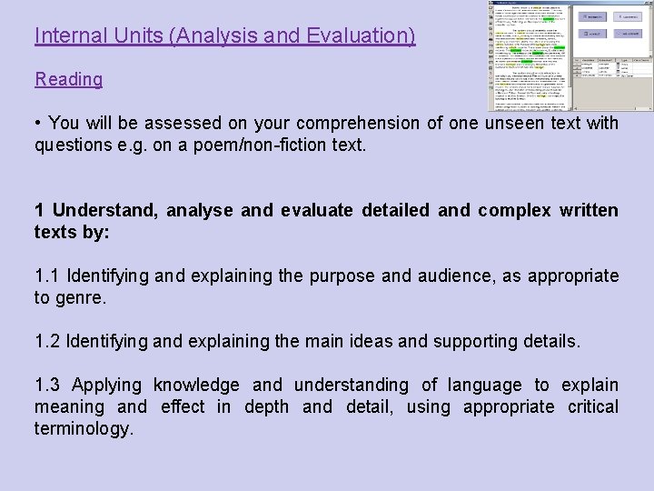 Internal Units (Analysis and Evaluation) Reading • You will be assessed on your comprehension