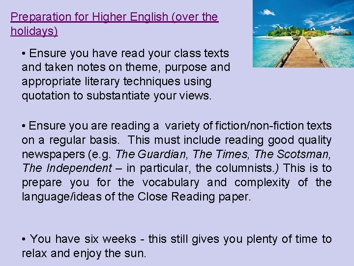 Preparation for Higher English (over the holidays) • Ensure you have read your class