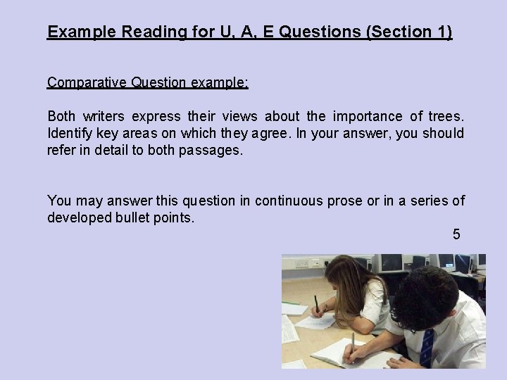 Example Reading for U, A, E Questions (Section 1) Comparative Question example: Both writers