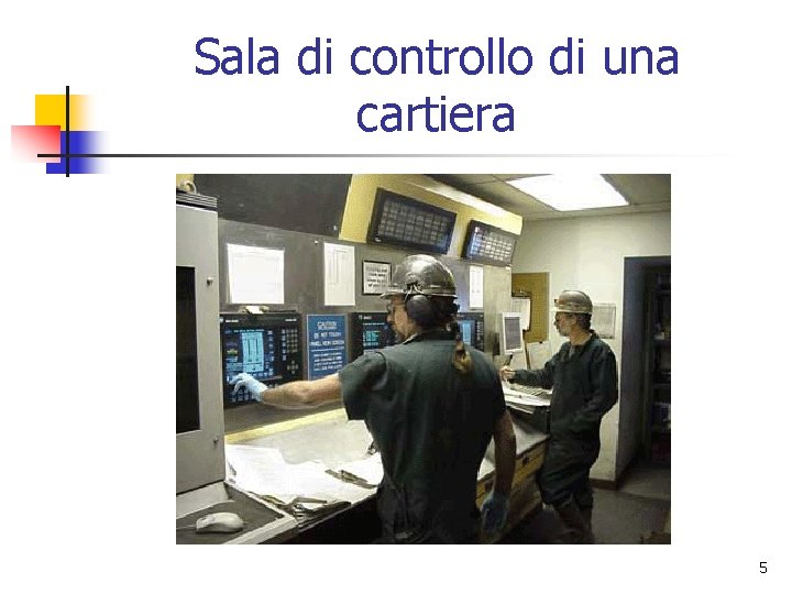 Sala di controllo di una cartiera 5 