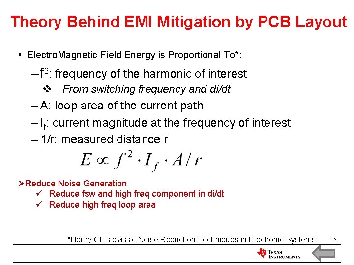 Theory Behind EMI Mitigation by PCB Layout • Electro. Magnetic Field Energy is Proportional