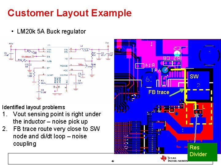 Customer Layout Example • LM 20 k 5 A Buck regulator SW FB trace