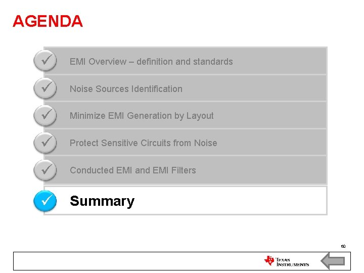 AGENDA EMI Overview – definition and standards Noise Sources Identification Minimize EMI Generation by