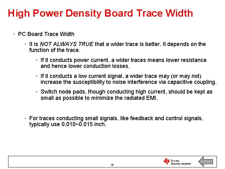 High Power Density Board Trace Width • PC Board Trace Width • It is