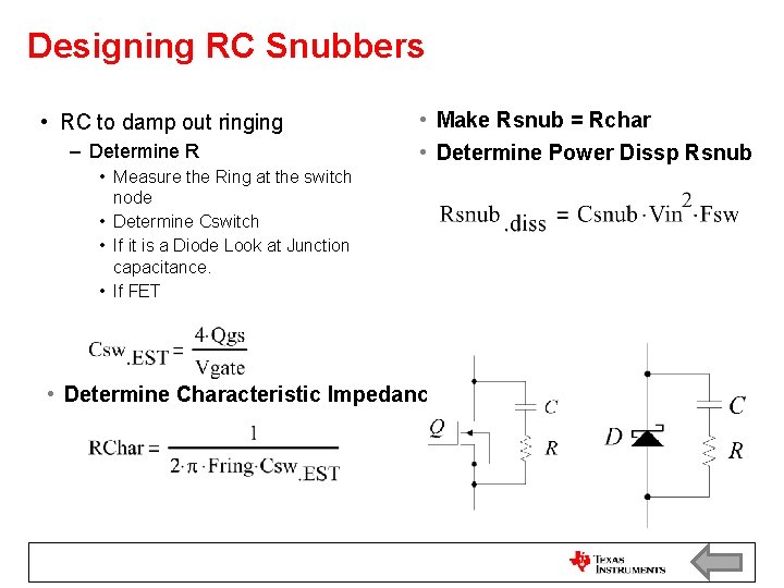 Designing RC Snubbers • RC to damp out ringing – Determine R • Make