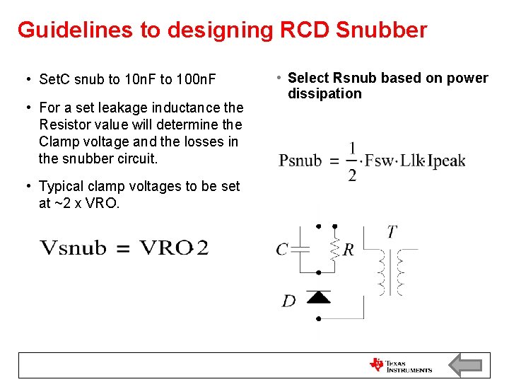 Guidelines to designing RCD Snubber • Set. C snub to 10 n. F to