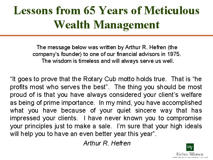 Lessons from 65 Years of Meticulous Wealth Management The message below was written by