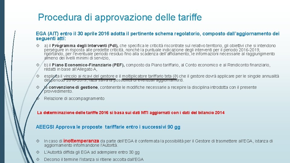 Procedura di approvazione delle tariffe EGA (AIT) entro il 30 aprile 2016 adotta il