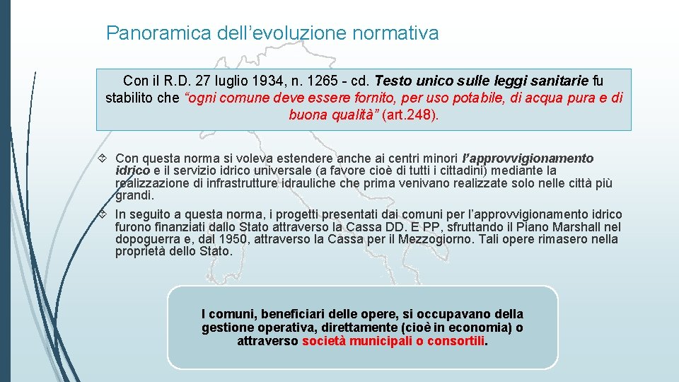 Panoramica dell’evoluzione normativa Con il R. D. 27 luglio 1934, n. 1265 - cd.