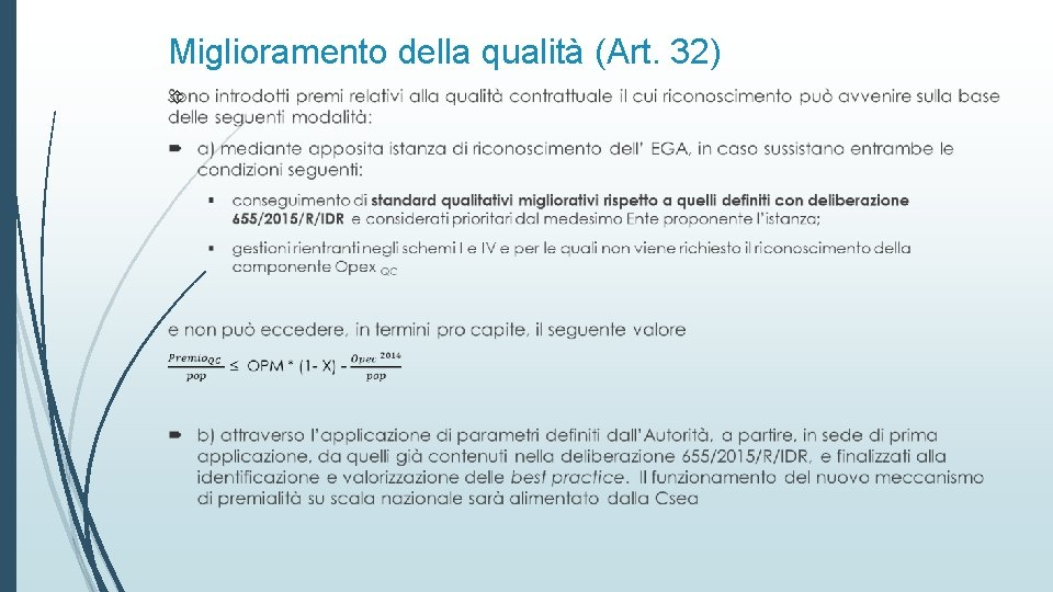 Miglioramento della qualità (Art. 32) 