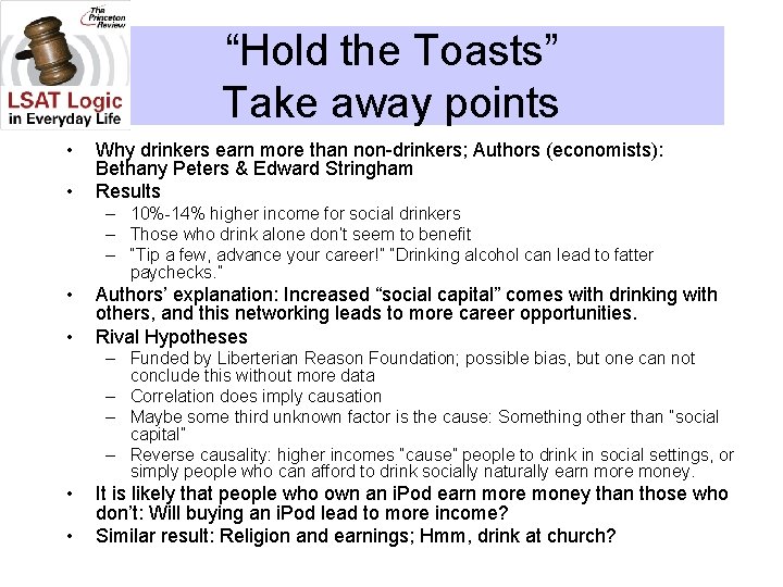 “Hold the Toasts” Take away points • • Why drinkers earn more than non-drinkers;