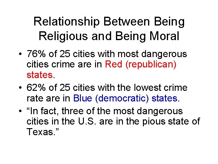 Relationship Between Being Religious and Being Moral • 76% of 25 cities with most