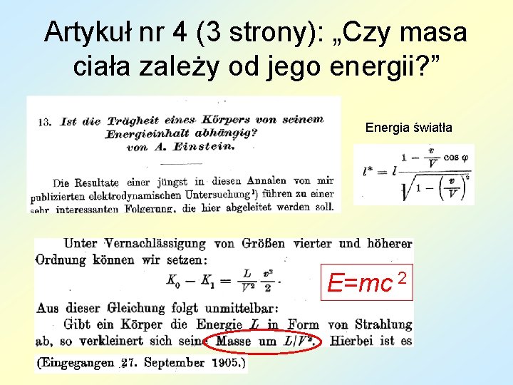 Artykuł nr 4 (3 strony): „Czy masa ciała zależy od jego energii? ” Energia