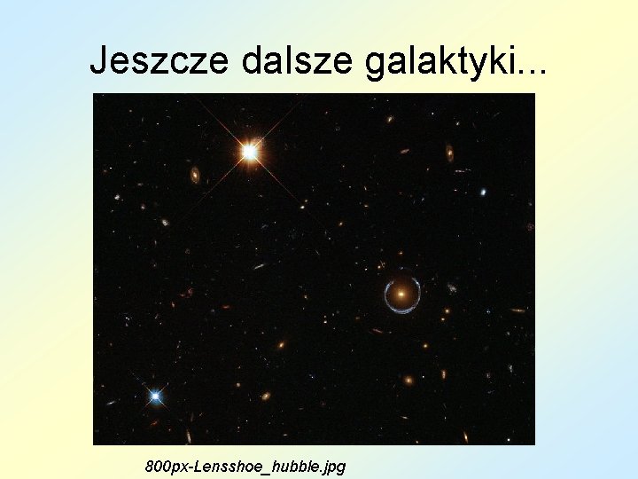 Jeszcze dalsze galaktyki. . . 800 px-Lensshoe_hubble. jpg 