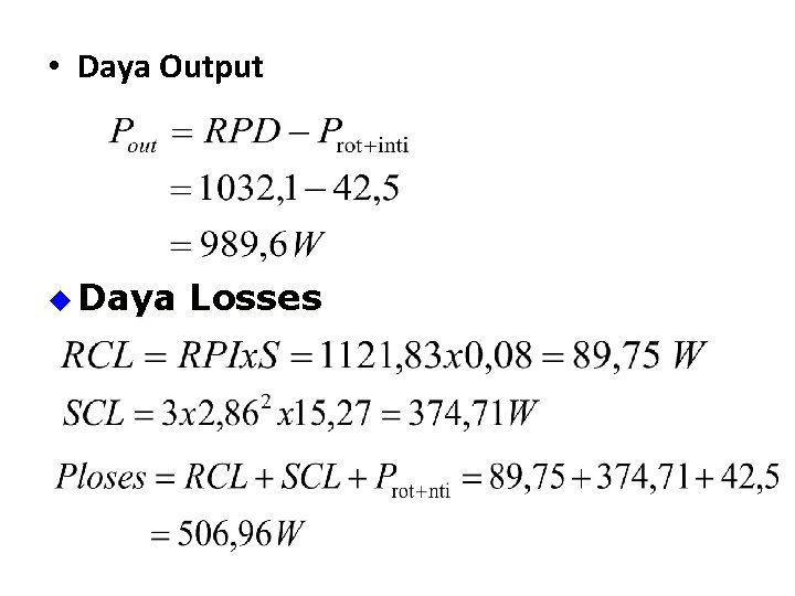  • Daya Output u Daya Losses 