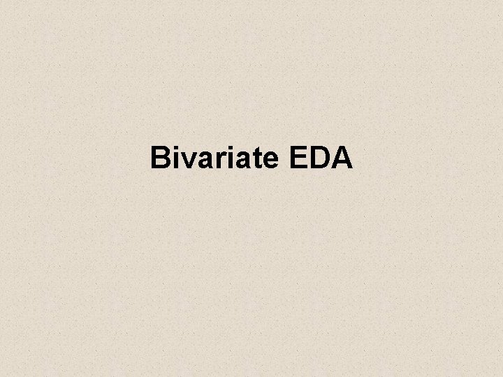 Bivariate EDA 