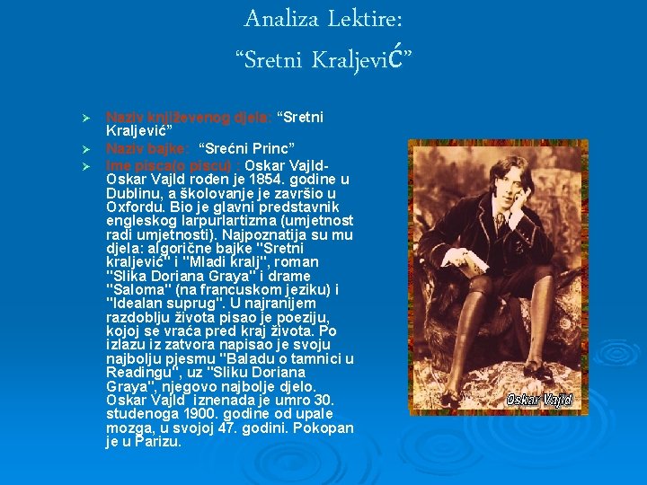 Analiza Lektire: “Sretni Kraljević” Naziv književenog djela: “Sretni Kraljević” Ø Naziv bajke: “Srećni Princ” Analiza Lektire: “Sretni Kraljević” Naziv književenog djela: “Sretni Kraljević” Ø Naziv bajke: “Srećni Princ”