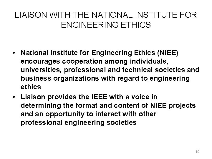 LIAISON WITH THE NATIONAL INSTITUTE FOR ENGINEERING ETHICS • National Institute for Engineering Ethics