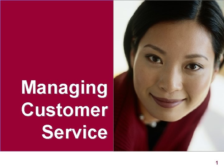 Managing Customer Service www. rajapresentasi. com 1 
