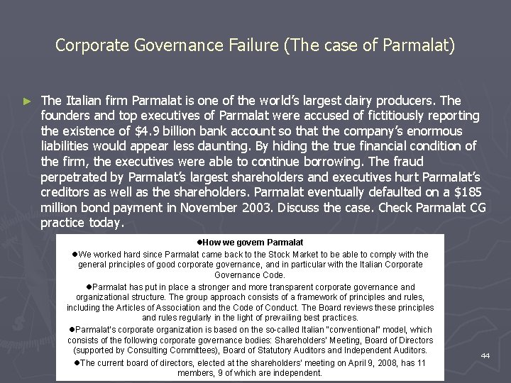 Corporate Governance Failure (The case of Parmalat) ► The Italian firm Parmalat is one