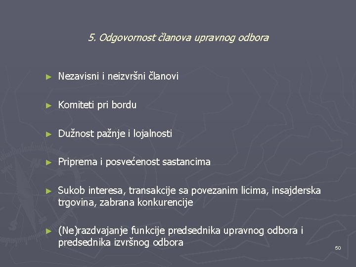 5. Odgovornost članova upravnog odbora ► Nezavisni i neizvršni članovi ► Komiteti pri bordu