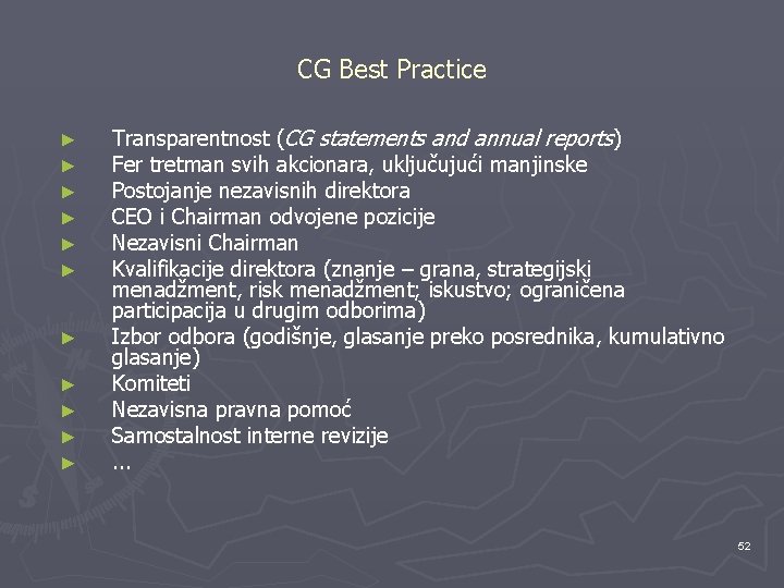 CG Best Practice ► ► ► Transparentnost (CG statements and annual reports) Fer tretman