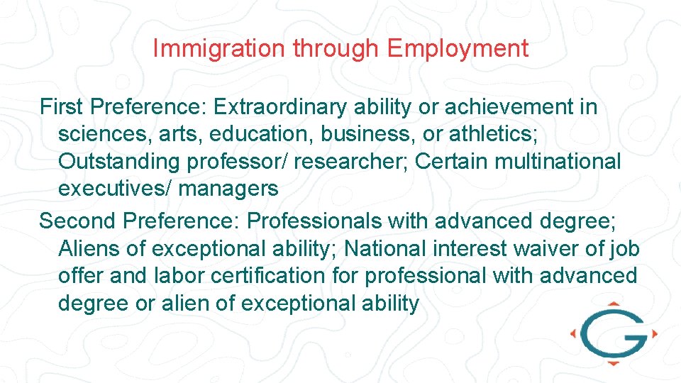 Immigration through Employment First Preference: Extraordinary ability or achievement in sciences, arts, education, business,