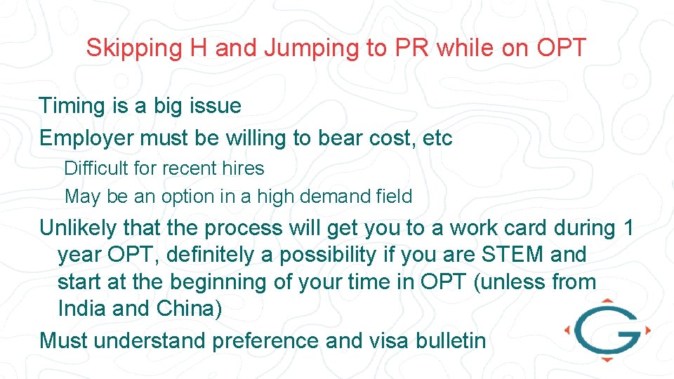 Skipping H and Jumping to PR while on OPT Timing is a big issue