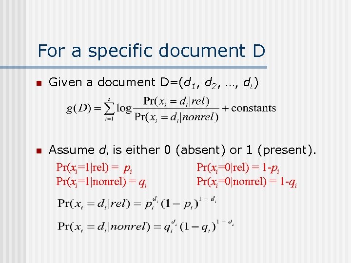 For a specific document D n Given a document D=(d 1, d 2, …,