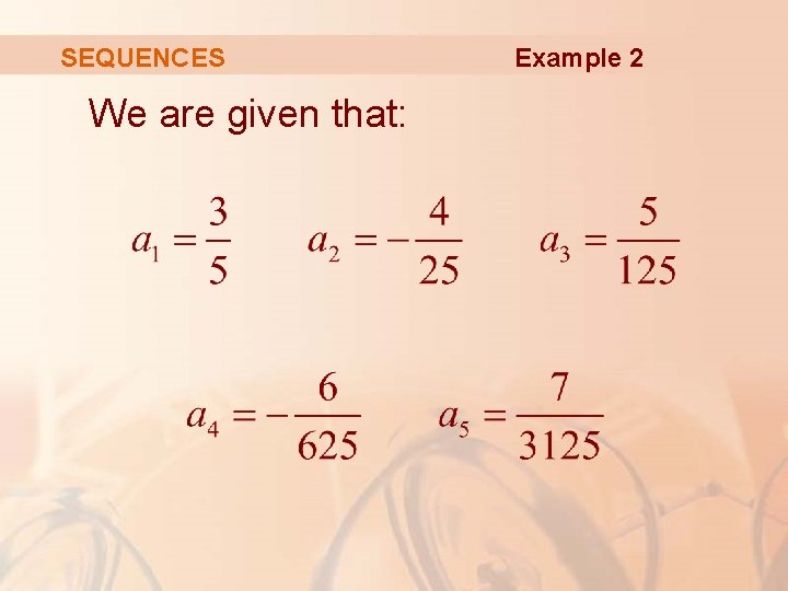 SEQUENCES We are given that: Example 2 