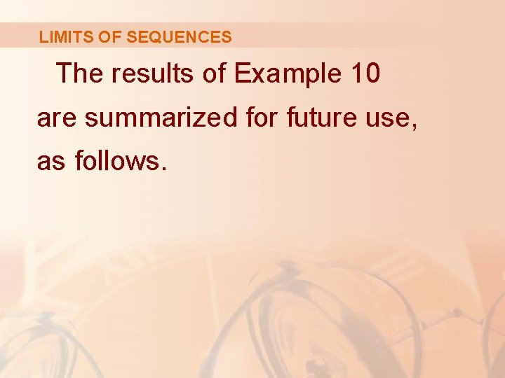 LIMITS OF SEQUENCES The results of Example 10 are summarized for future use, as