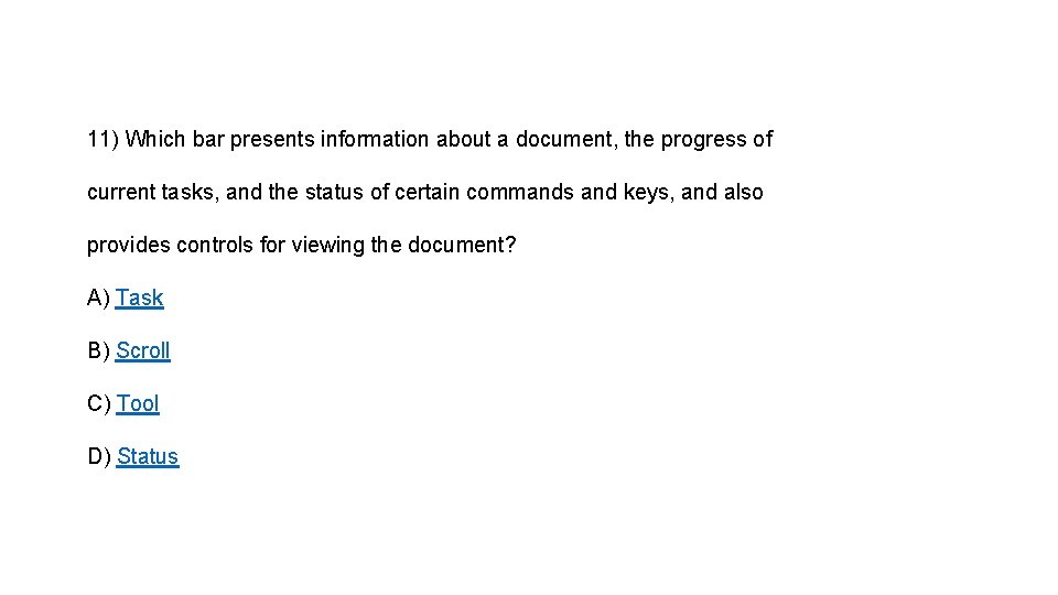 11) Which bar presents information about a document, the progress of current tasks, and