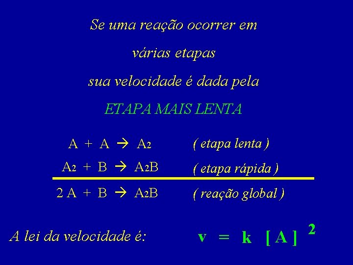 Parte da qumica que estuda a rapidez das