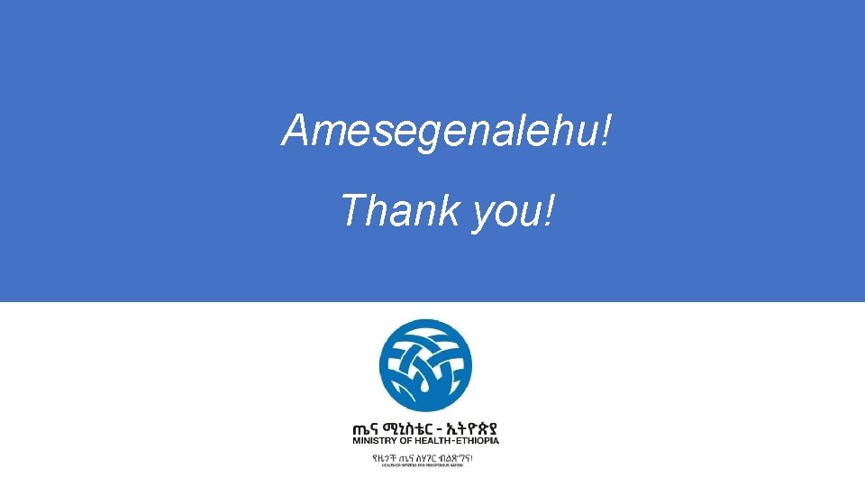 Amesegenalehu! Thank you! 