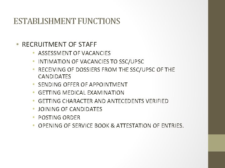 ESTABLISHMENT FUNCTIONS • RECRUITMENT OF STAFF • ASSESSMENT OF VACANCIES • INTIMATION OF VACANCIES