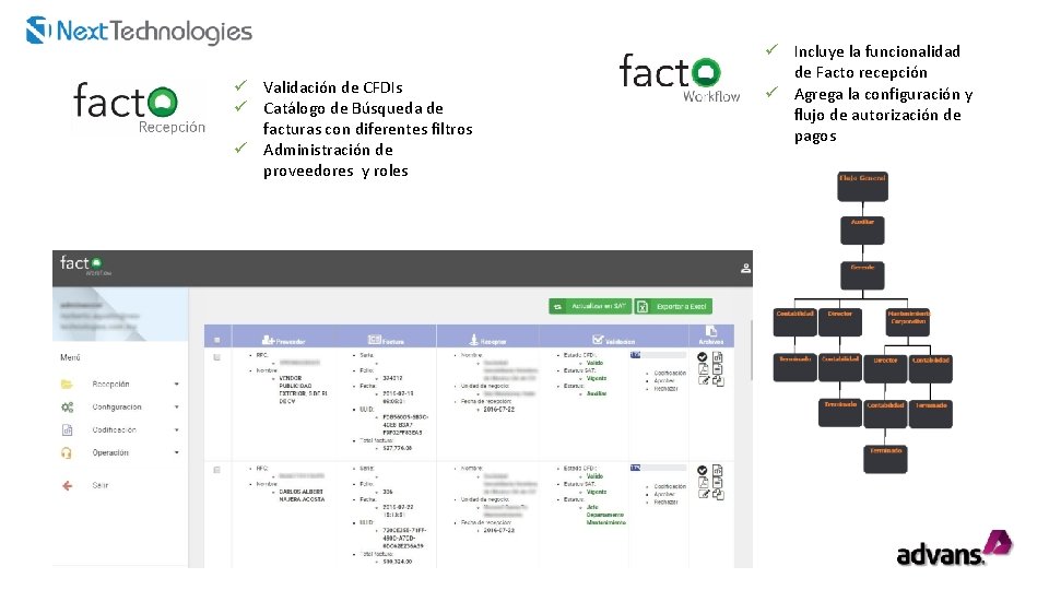 ü Validación de CFDIs ü Catálogo de Búsqueda de facturas con diferentes filtros ü ü Validación de CFDIs ü Catálogo de Búsqueda de facturas con diferentes filtros ü