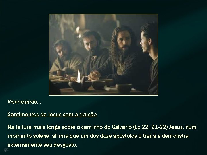 Vivenciando. . . Sentimentos de Jesus com a traição Na leitura mais longa sobre Vivenciando. . . Sentimentos de Jesus com a traição Na leitura mais longa sobre