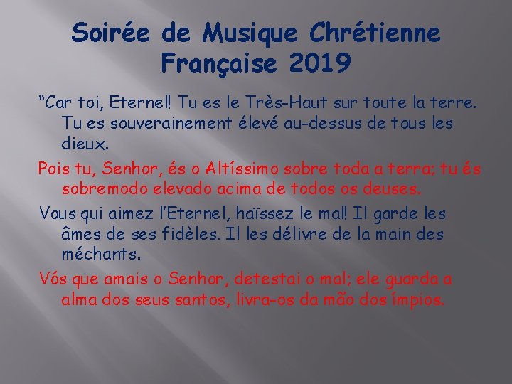 Soirée de Musique Chrétienne Française 2019 “Car toi, Eternel! Tu es le Très-Haut sur