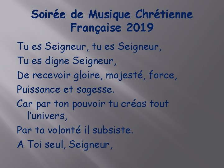 Soirée de Musique Chrétienne Française 2019 Tu es Seigneur, tu es Seigneur, Tu es